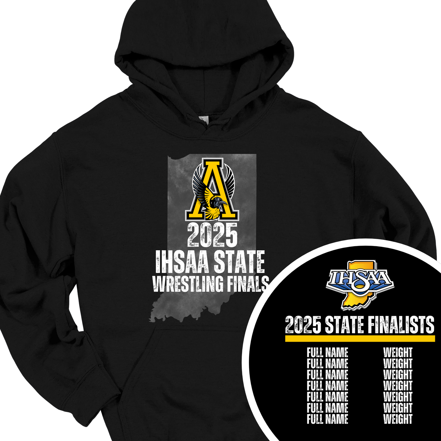 2025 IHSAA STATE WRESTLING FINALS SHIRTS (WRESTLERS WHO QUAILIFY WILL BE ON BACK)