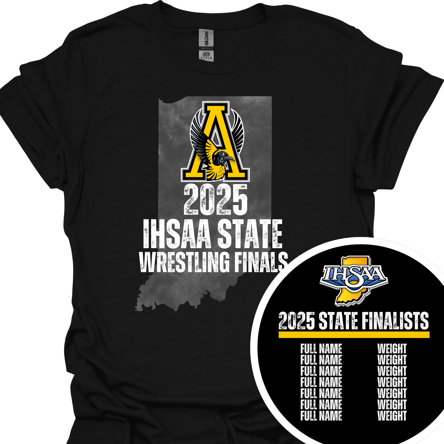 2025 IHSAA STATE WRESTLING FINALS SHIRTS (WRESTLERS WHO QUAILIFY WILL BE ON BACK)
