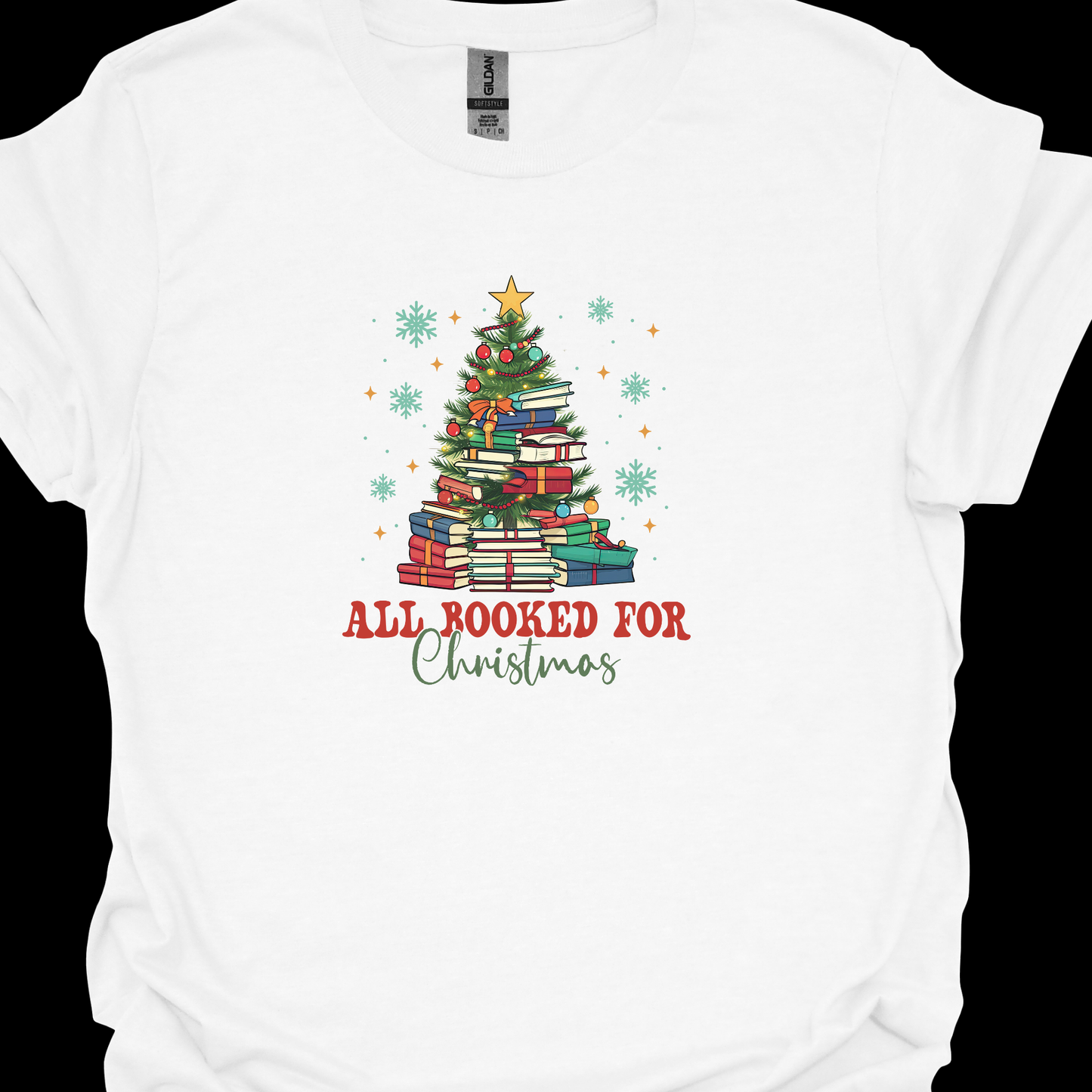 ALL BOOKED FOR CHRISTMAS TSHIRT