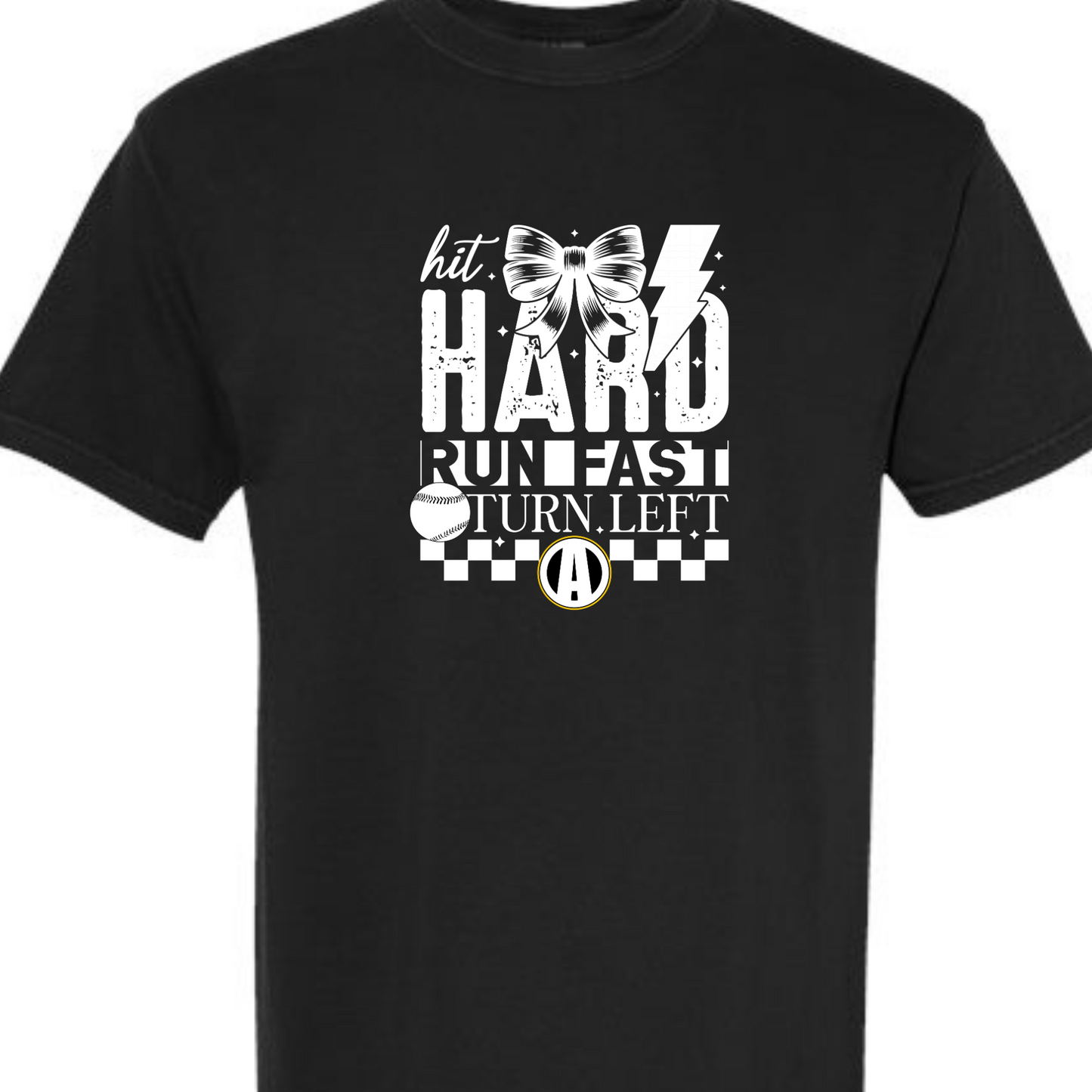 AYS HIT HARD RUN FAST TSHIRT