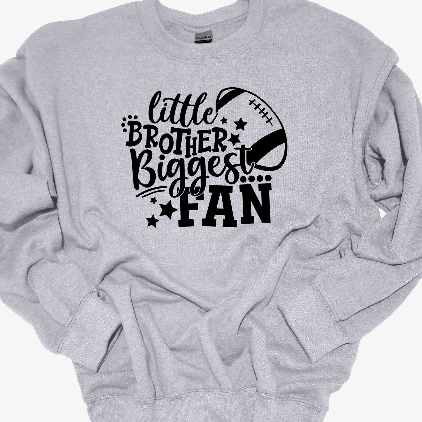 LITTLE BROTHER BIGGEST FAN(FOOTBALL) CREWNECK