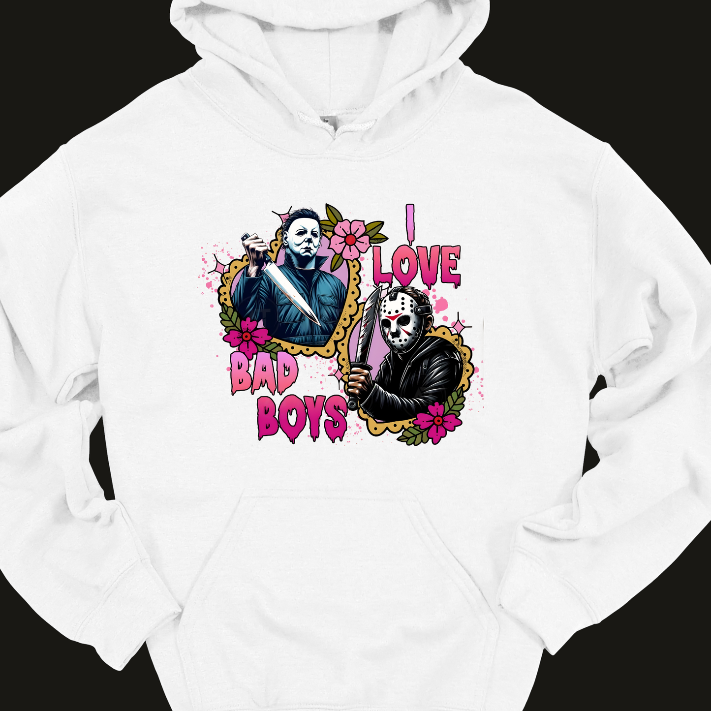 "I LOVE BAD BOYS" HOODIE