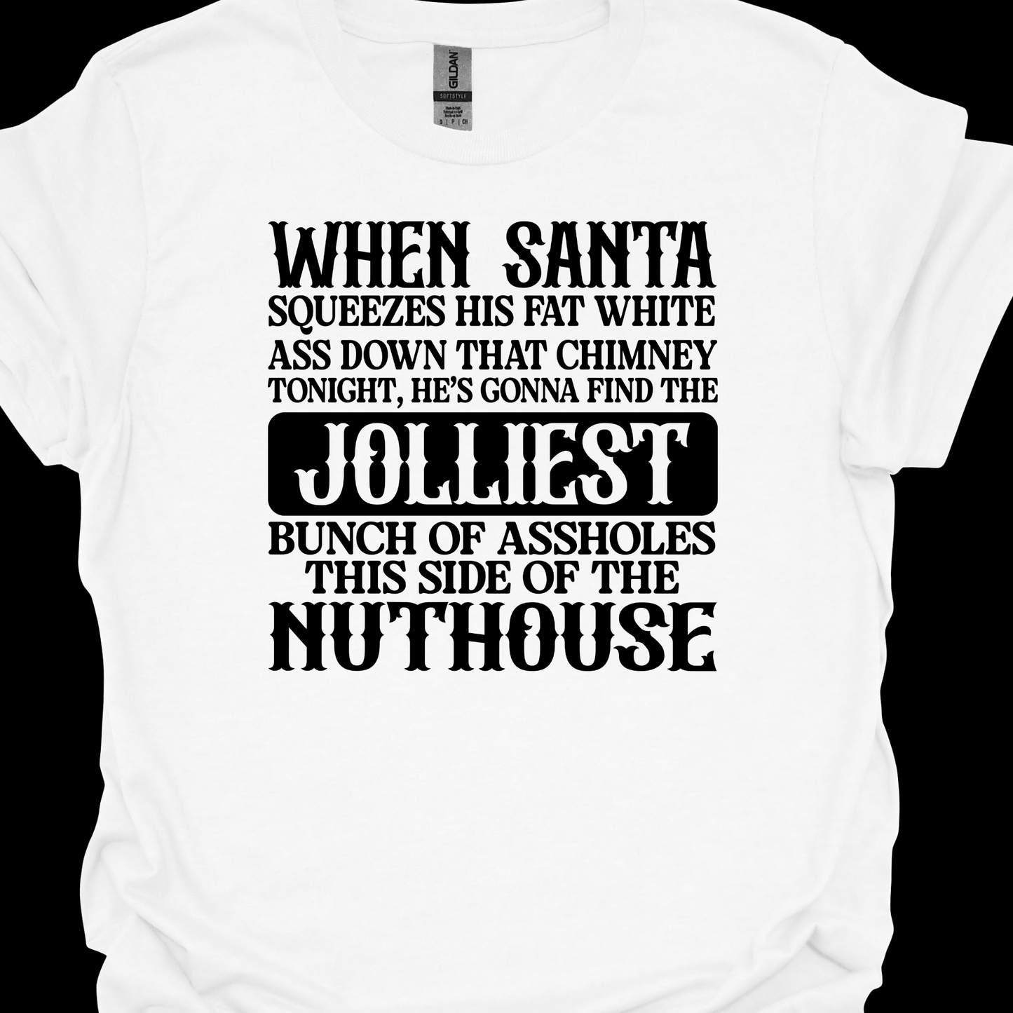 JOLLIEST BUNCH OF ASSHOLES TSHIRT