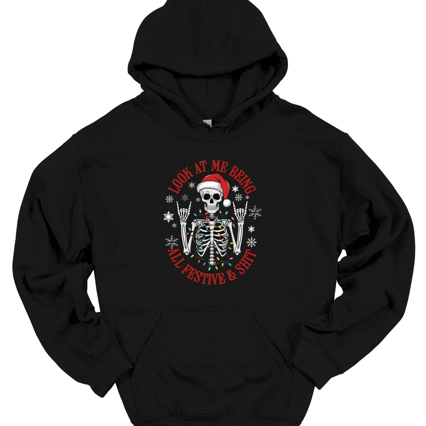 FESTIVE AND SHIT HOODIE