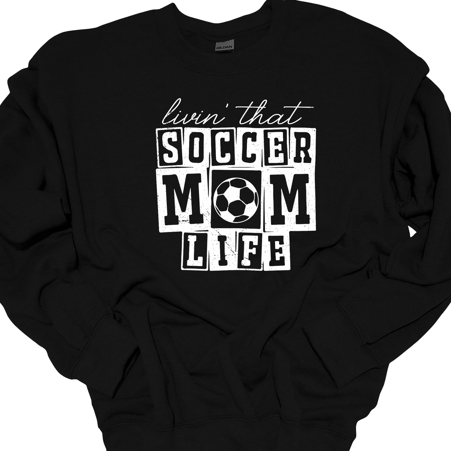 LIVIN THAT SOCCER MOM LIFE CREWNECK