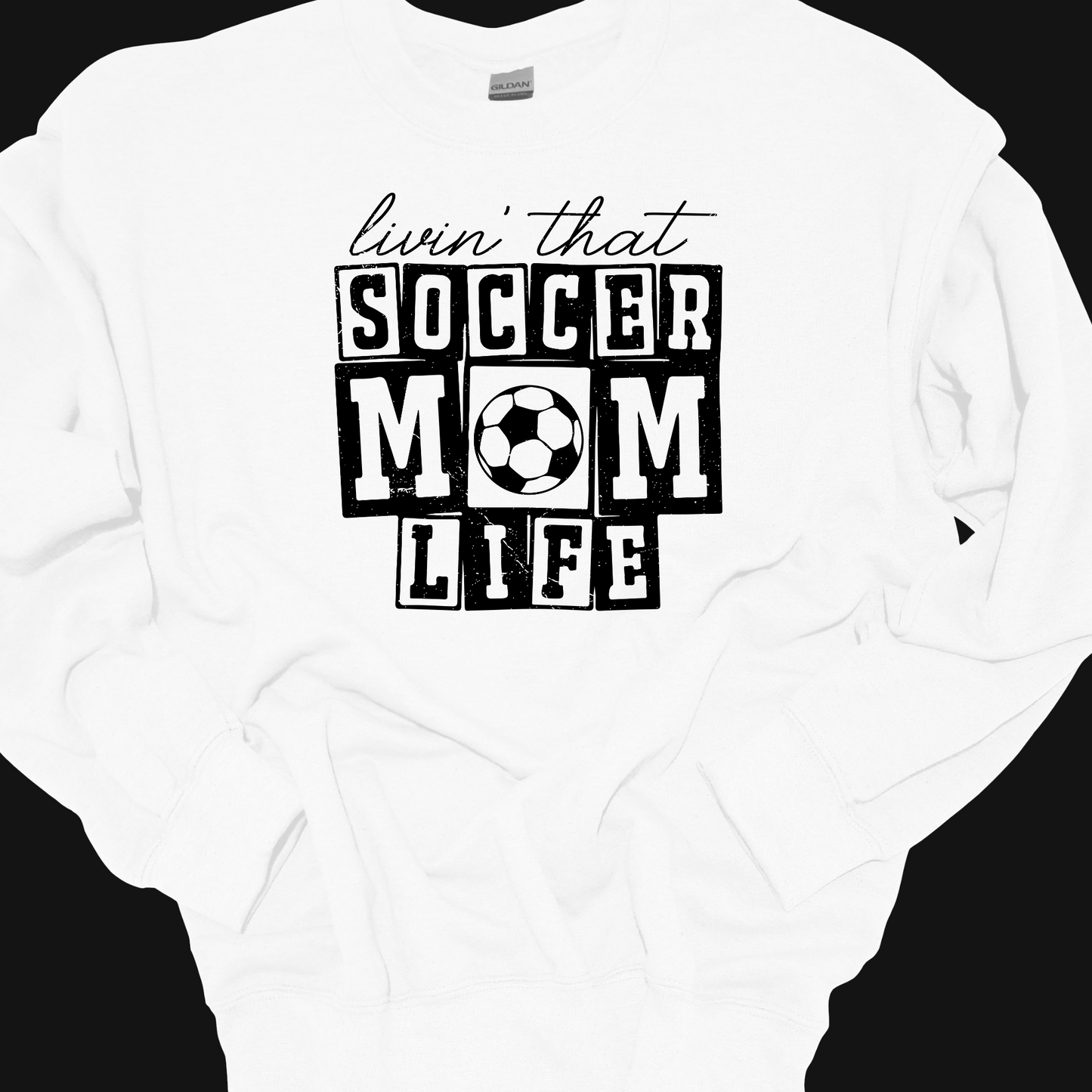 LIVIN THAT SOCCER MOM LIFE CREWNECK