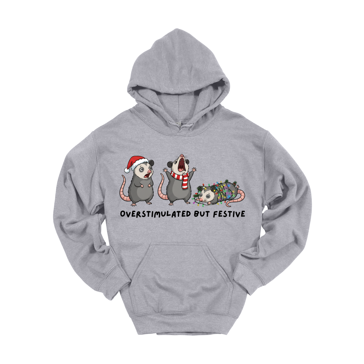 OVERSTIMULATED BUT FESTIVE HOODIE