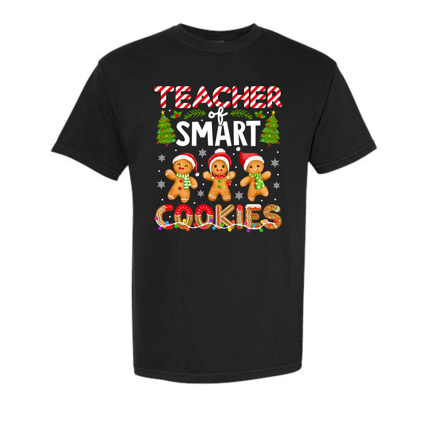 TEACHER OF SMART COOKIES TEE