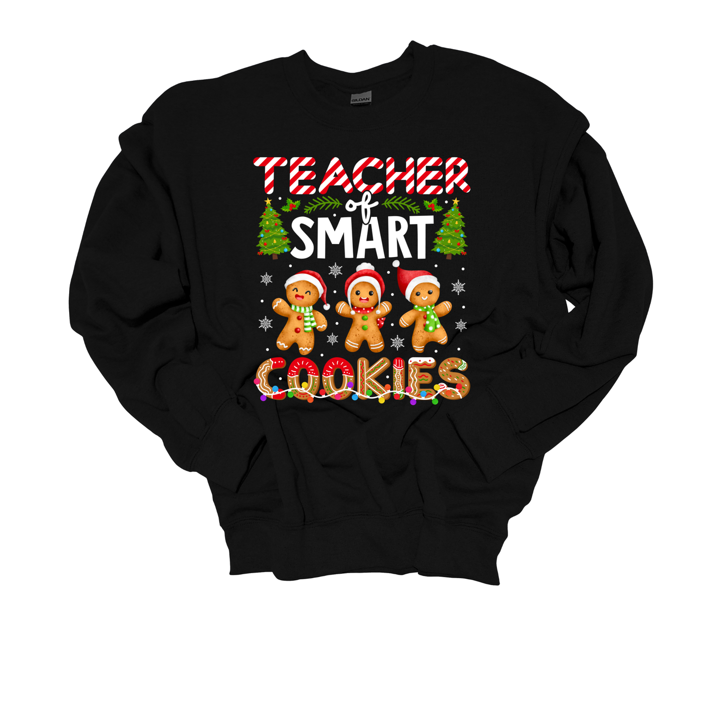 TEACHER OF SMART COOKIES CREWNECK SWEATSHIRT
