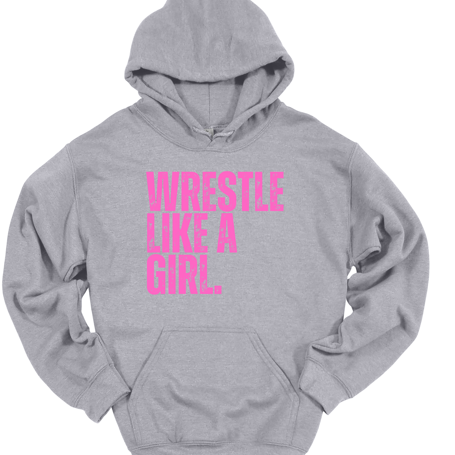 WRESTLE LIKE A GIRL DISTRESSED (PINK OR YELLOW DESIGN) HOODIE