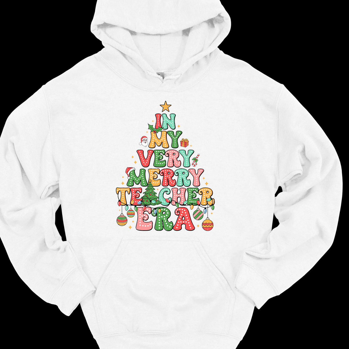 IN MY TEACHER ERA (CHRISTMAS) HOODIE