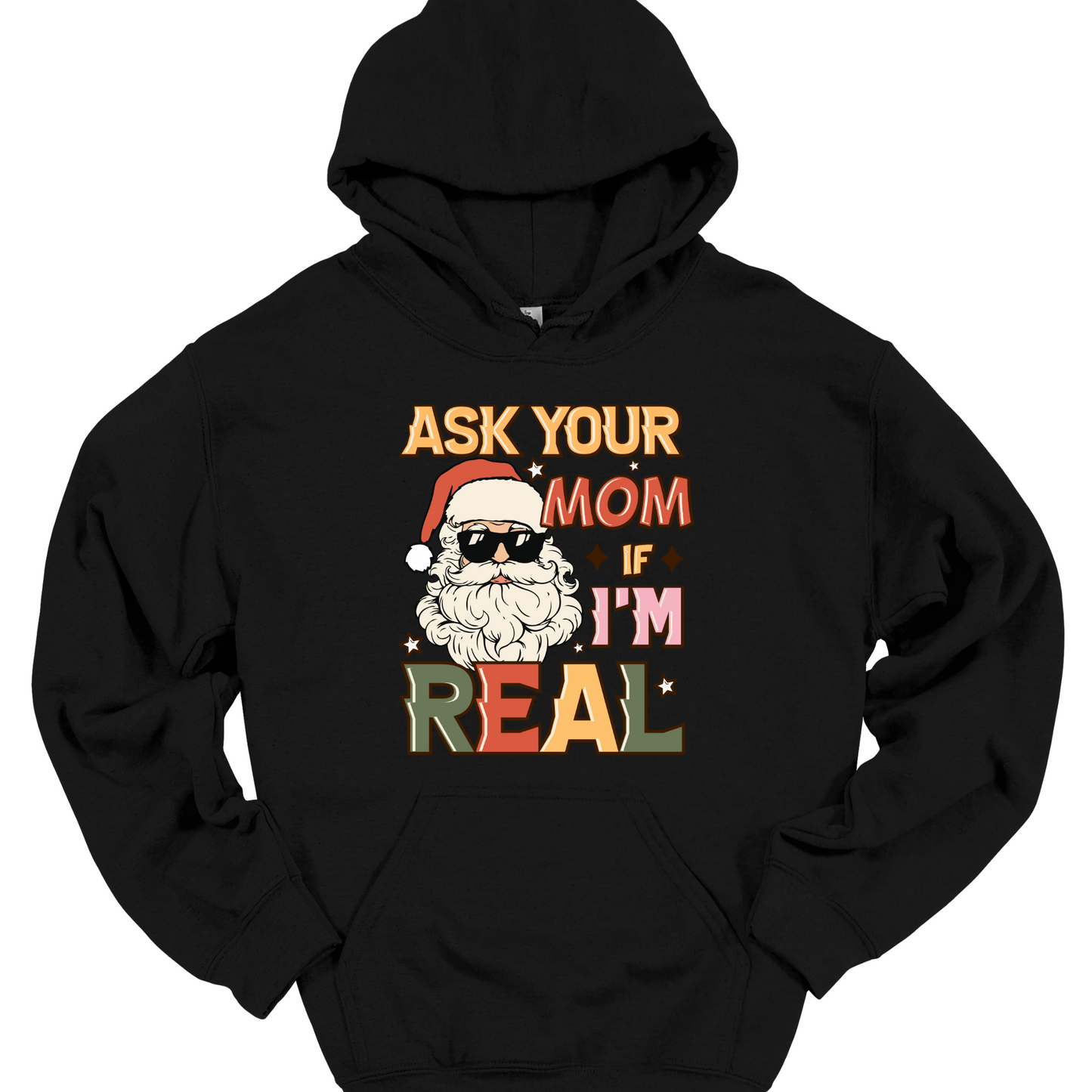 ASK YOUR MOM HOODIE