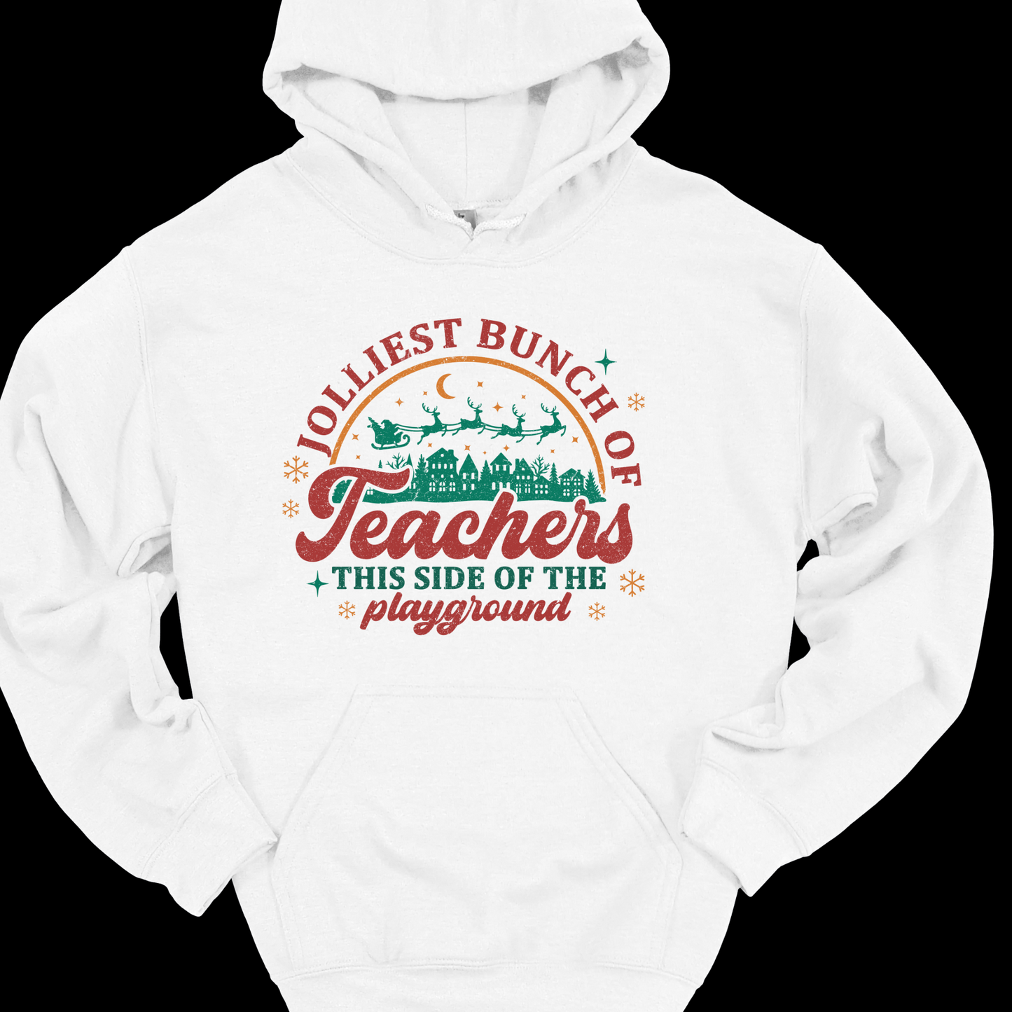 JOLLIEST TEACHERS HOODIE