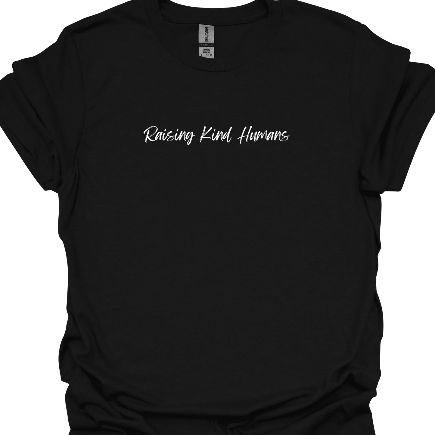 RAISING KIND HUMANS TSHIRT