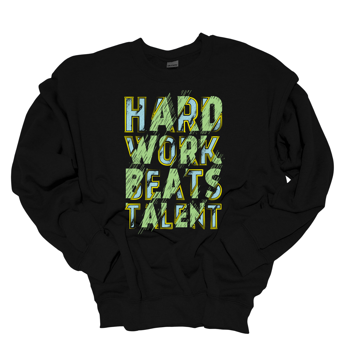 HARD WORK BEATS TALENT CREWNECK SWEATSHIRT