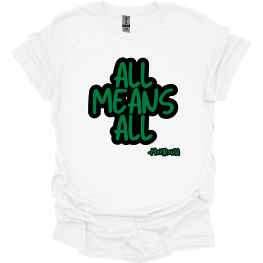 ALL MEANS ALL MONROVIA