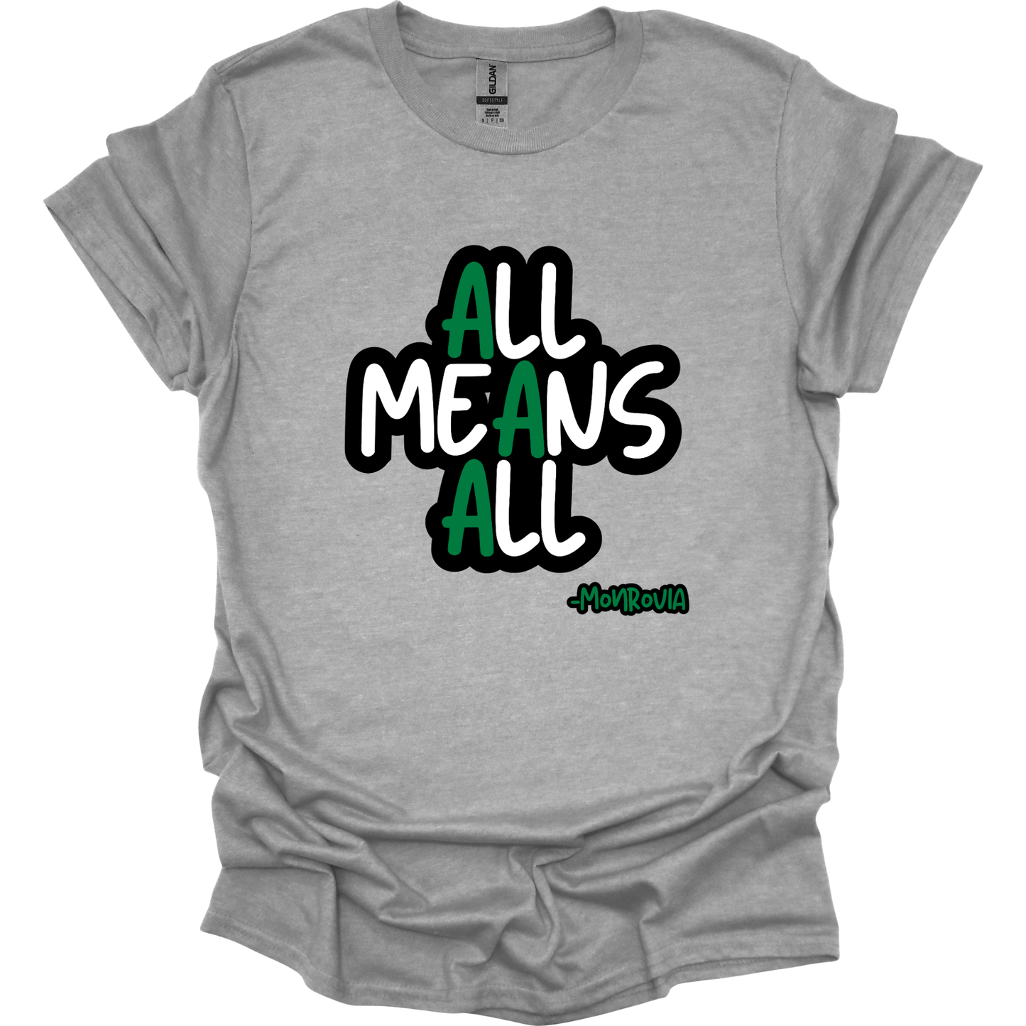 ALL MEANS ALL MONROVIA
