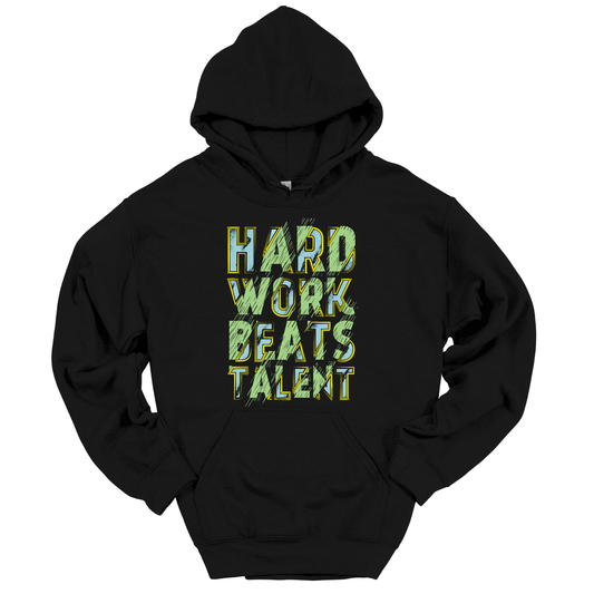 HARD WORK BEATS TALENT HOODIE