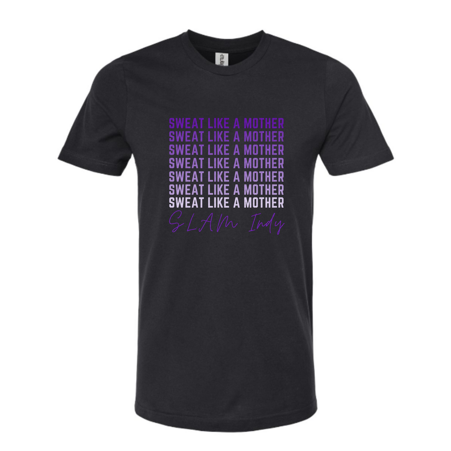 SWEAT LIKE A MOTHER