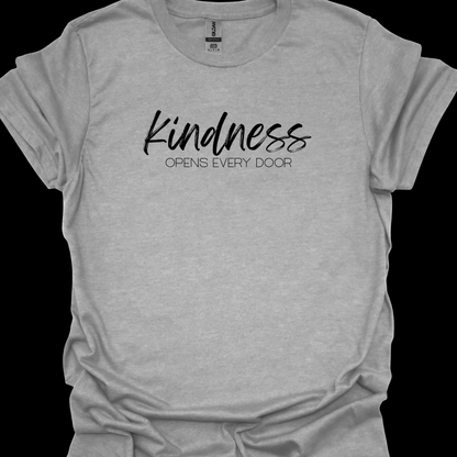 KINDNESS OPENS EVERY DOOR