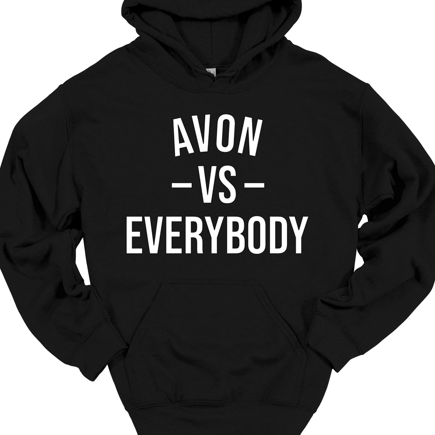 AVON VS EVERYBODY HOODIE