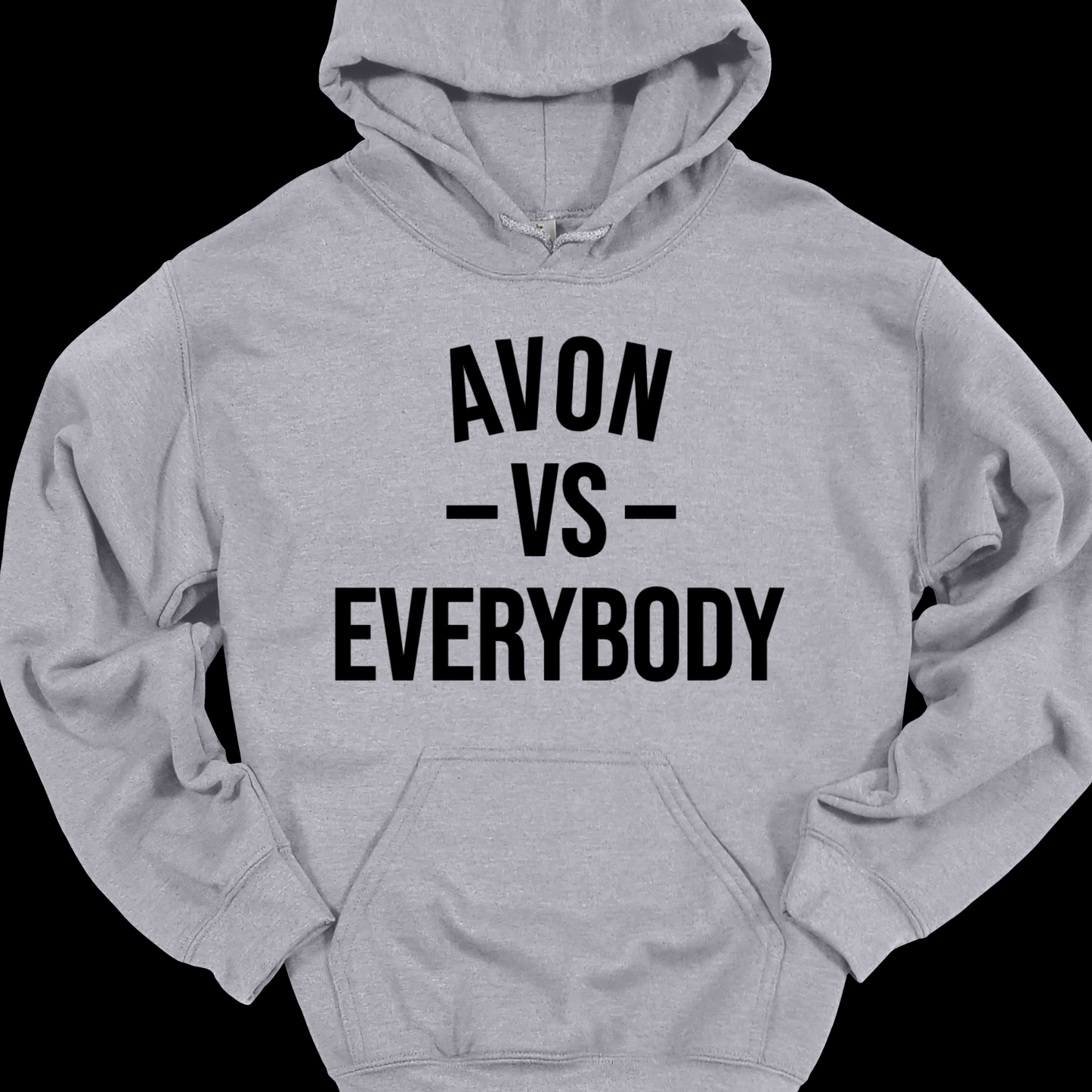 AVON VS EVERYBODY HOODIE