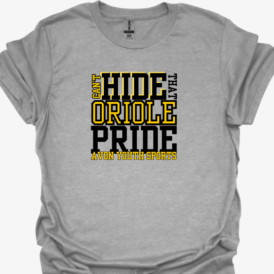 AYS CAN'T HIDE THAT ORIOLE PRIDE TSHIRT