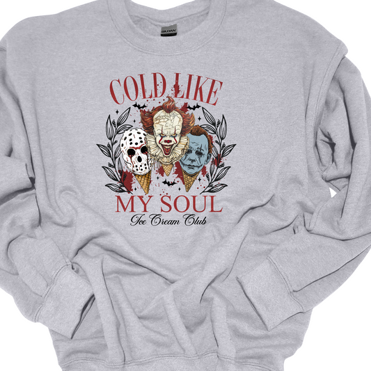 "COLD LIKE MY SOUL" CREWNECK