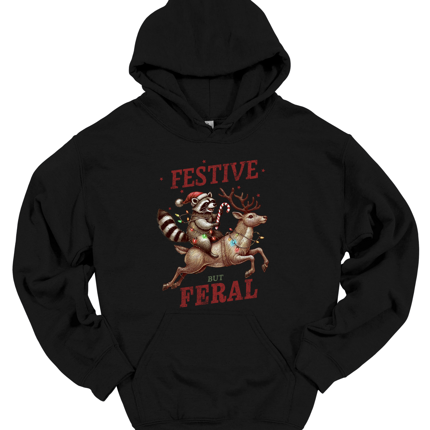 FESTIVE BUT FERAL HOODIE