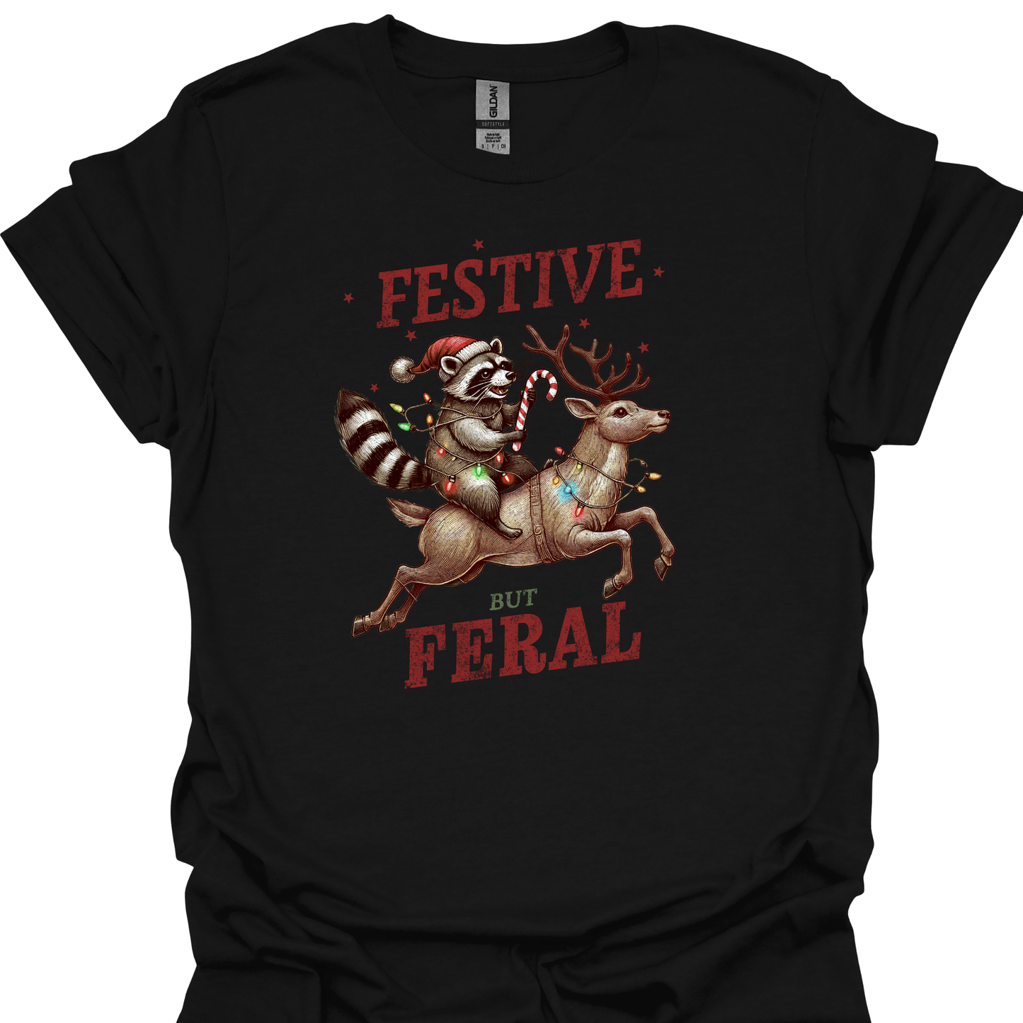 FESTIVE BUT FERAL TSHIRT