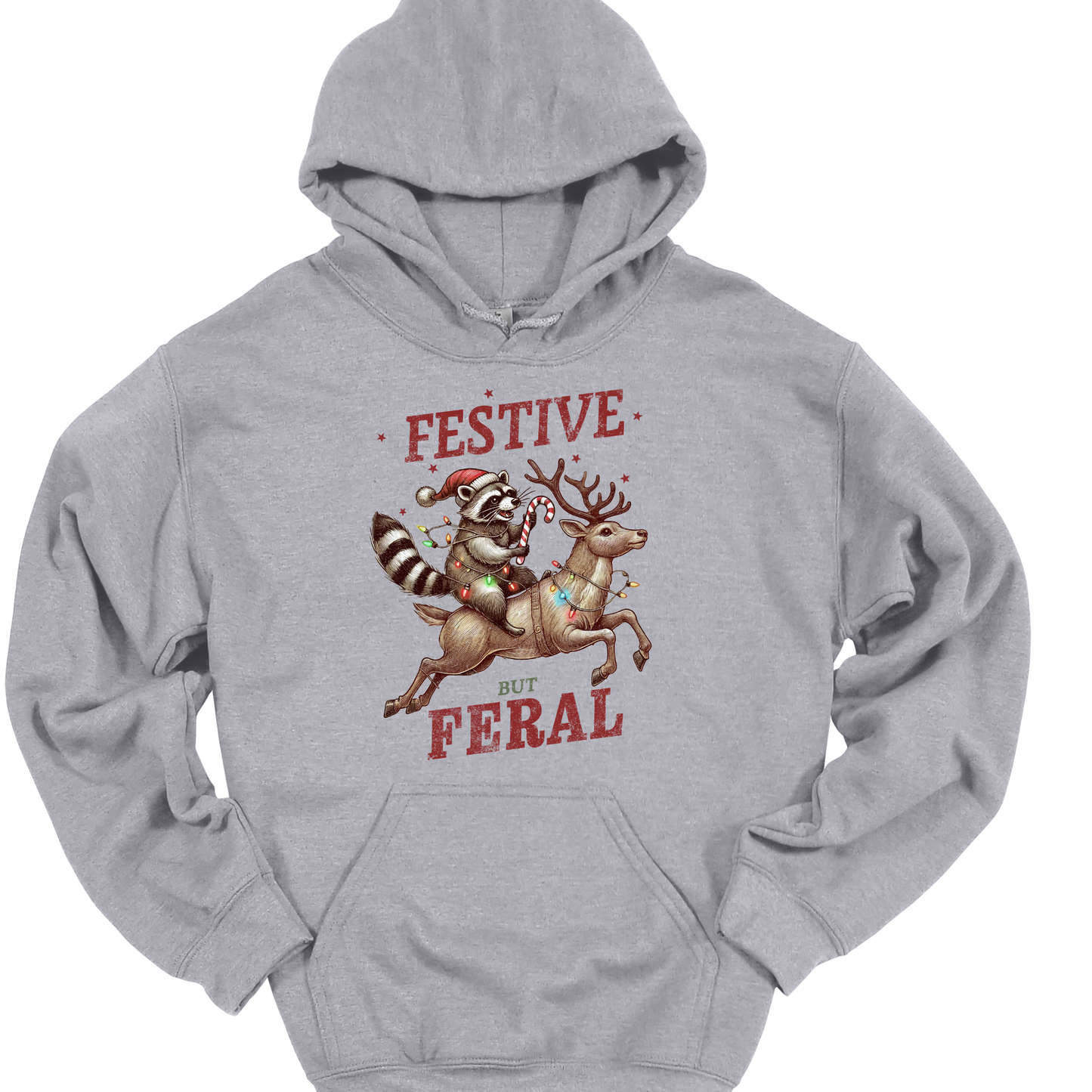 FESTIVE BUT FERAL HOODIE