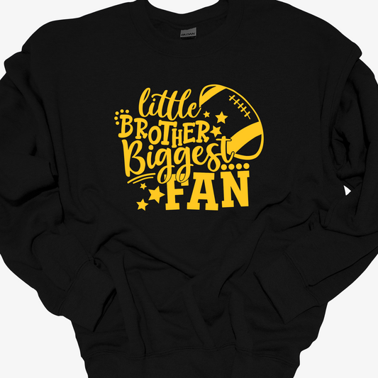 LITTLE BROTHER BIGGEST FAN(FOOTBALL) CREWNECK