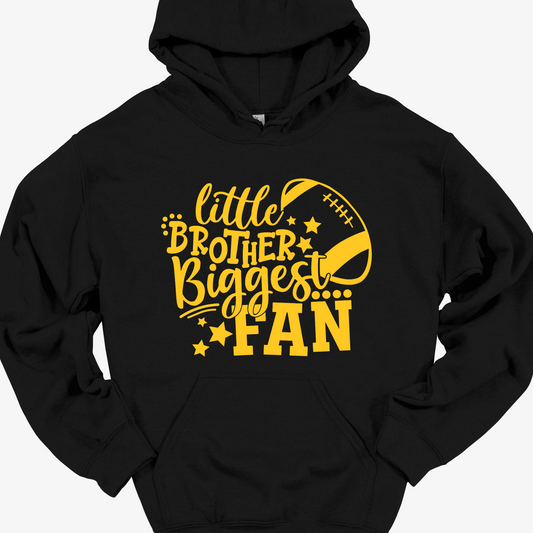 LITTLE BROTHER BIGGEST FAN(FOOTBALL) HOODIE