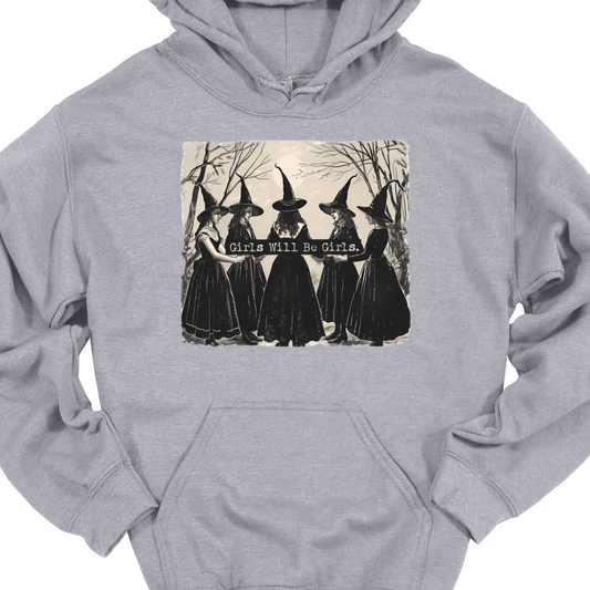 GIRLS WILL BE GIRLS HOODIE