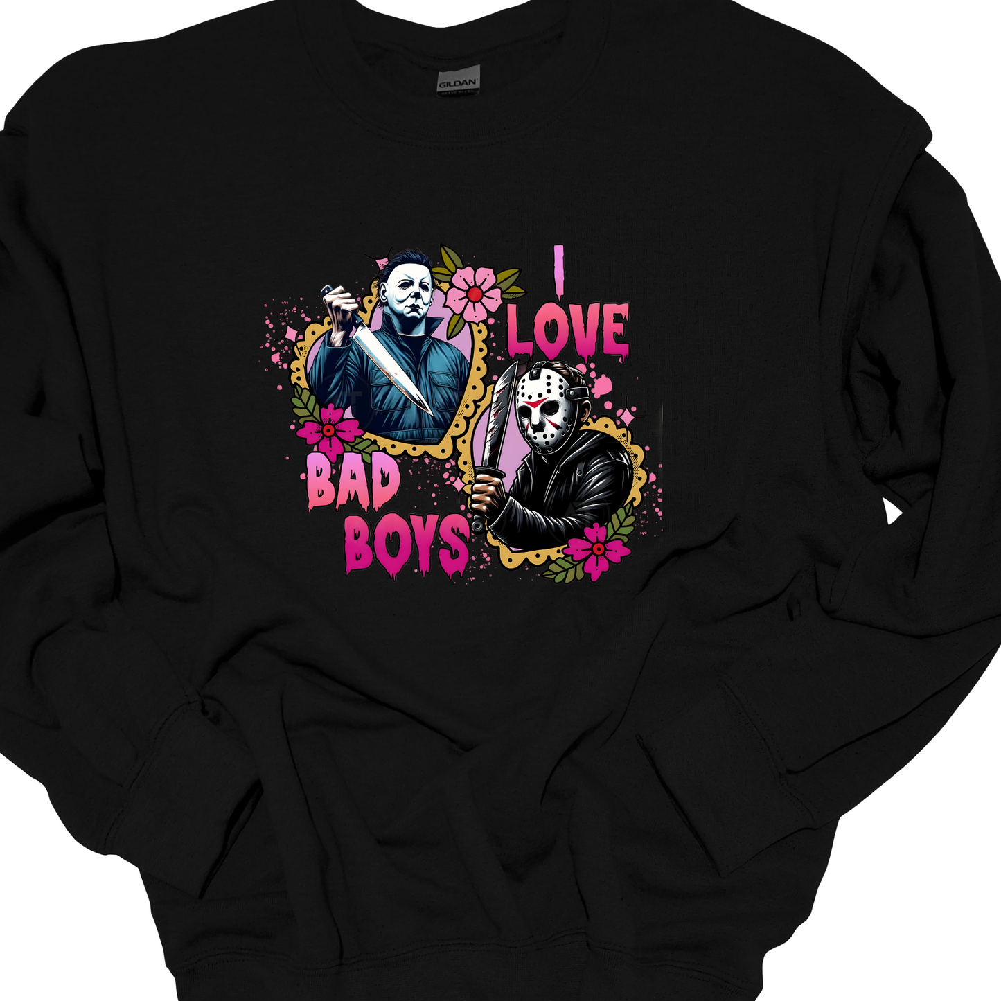 "I LOVE BAD BOYS" CREWNECK