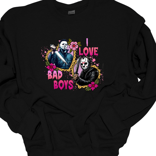 "I LOVE BAD BOYS" CREWNECK