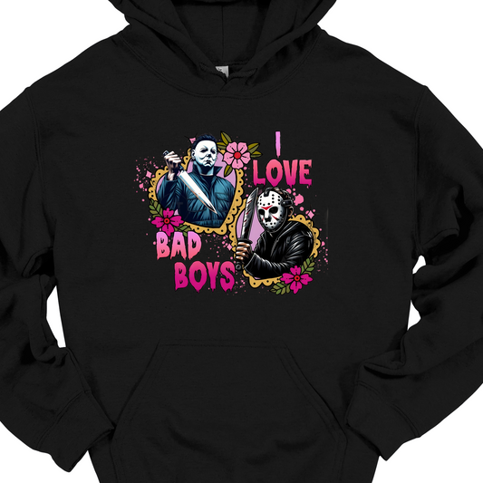 "I LOVE BAD BOYS" HOODIE