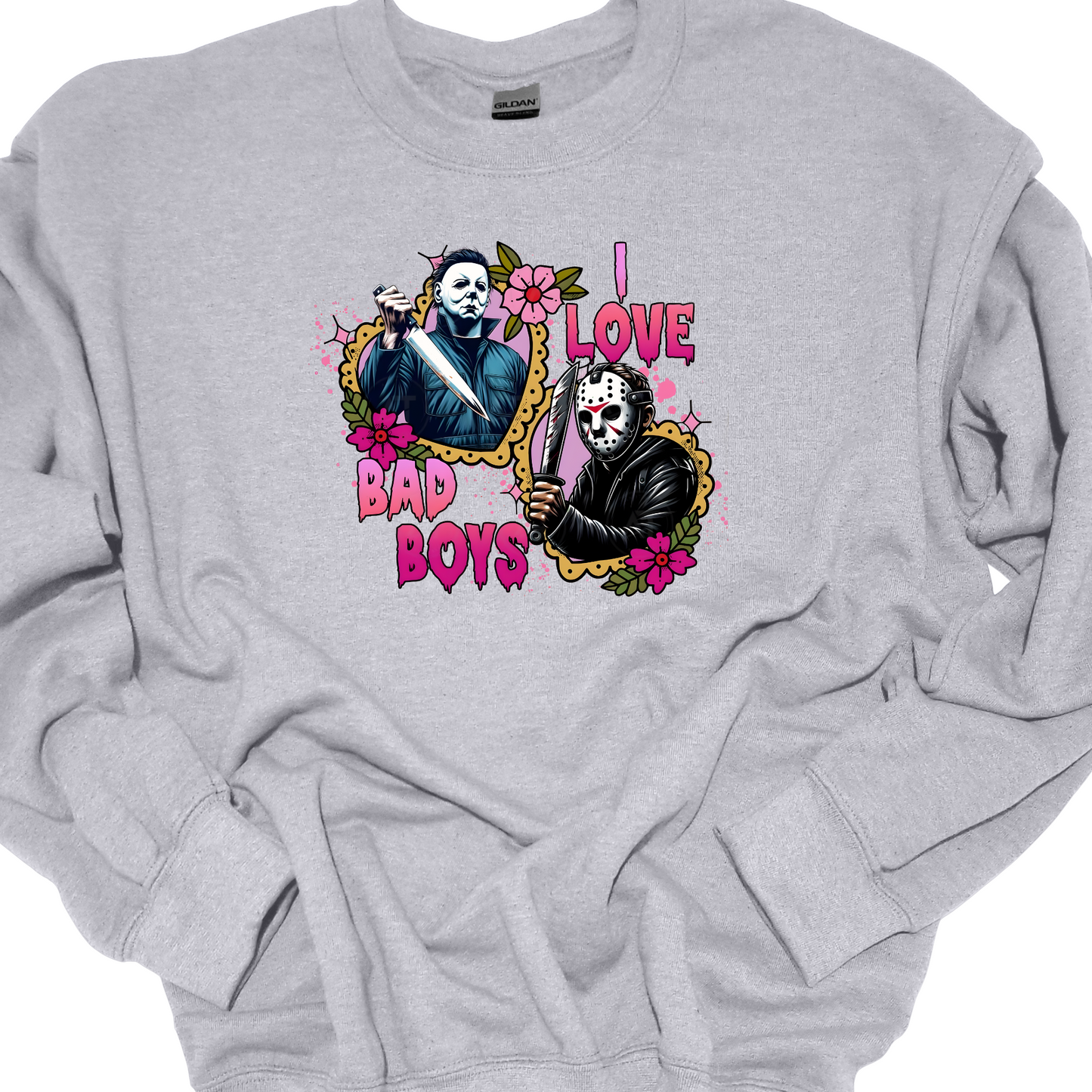 "I LOVE BAD BOYS" CREWNECK