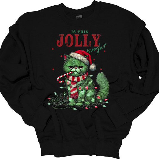 IS THIS JOLLY ENOUGH? CREWNECK