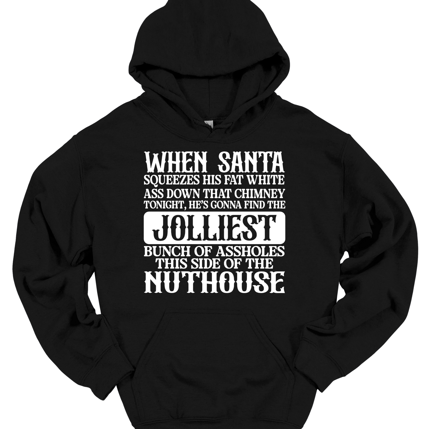JOLLIEST BUNCH OF ASSHOLES HOODIE