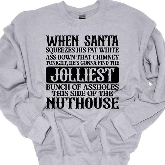 JOLLIEST BUNCH OF ASSHOLES CREWNECK