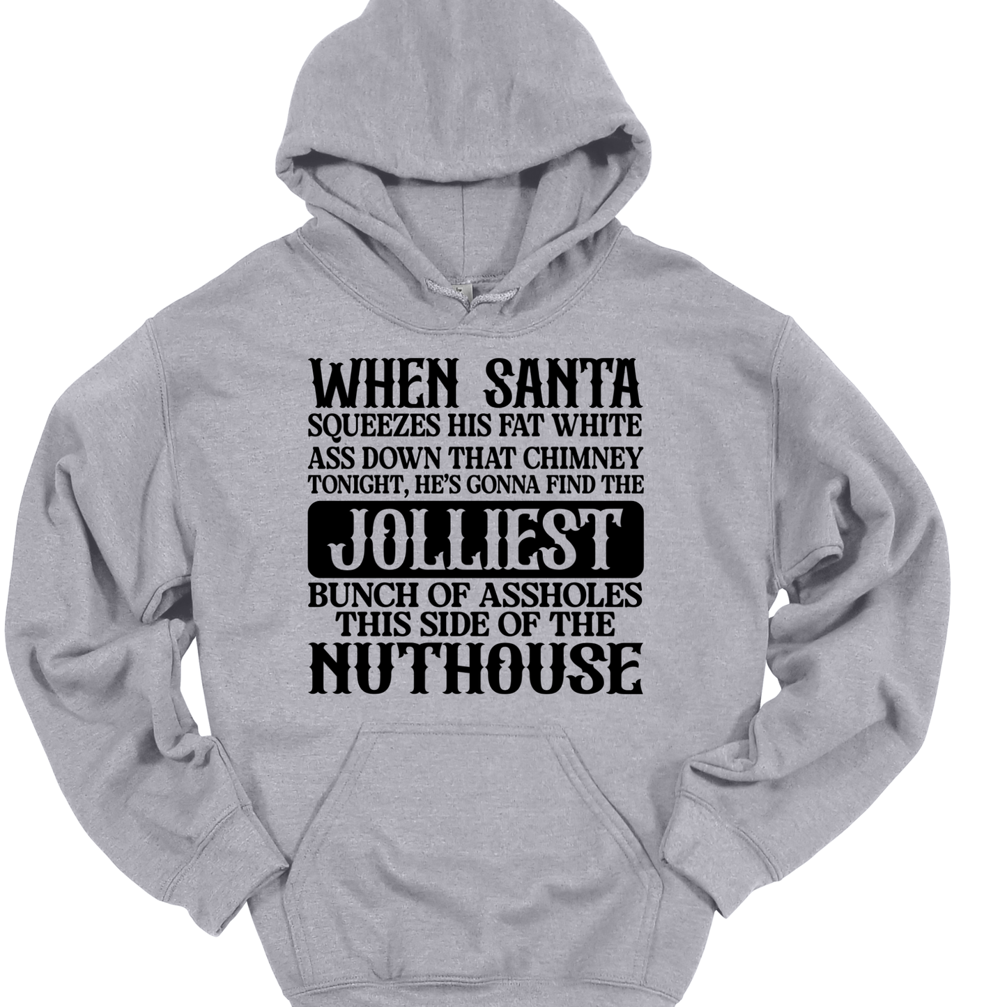 JOLLIEST BUNCH OF ASSHOLES HOODIE