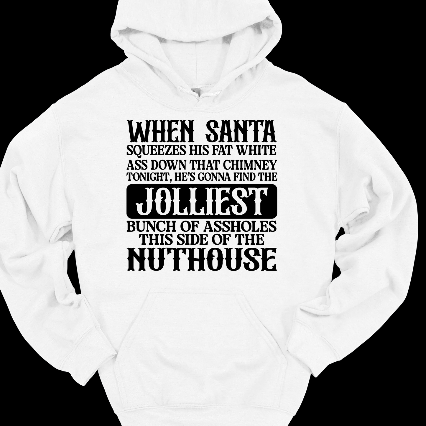 JOLLIEST BUNCH OF ASSHOLES HOODIE