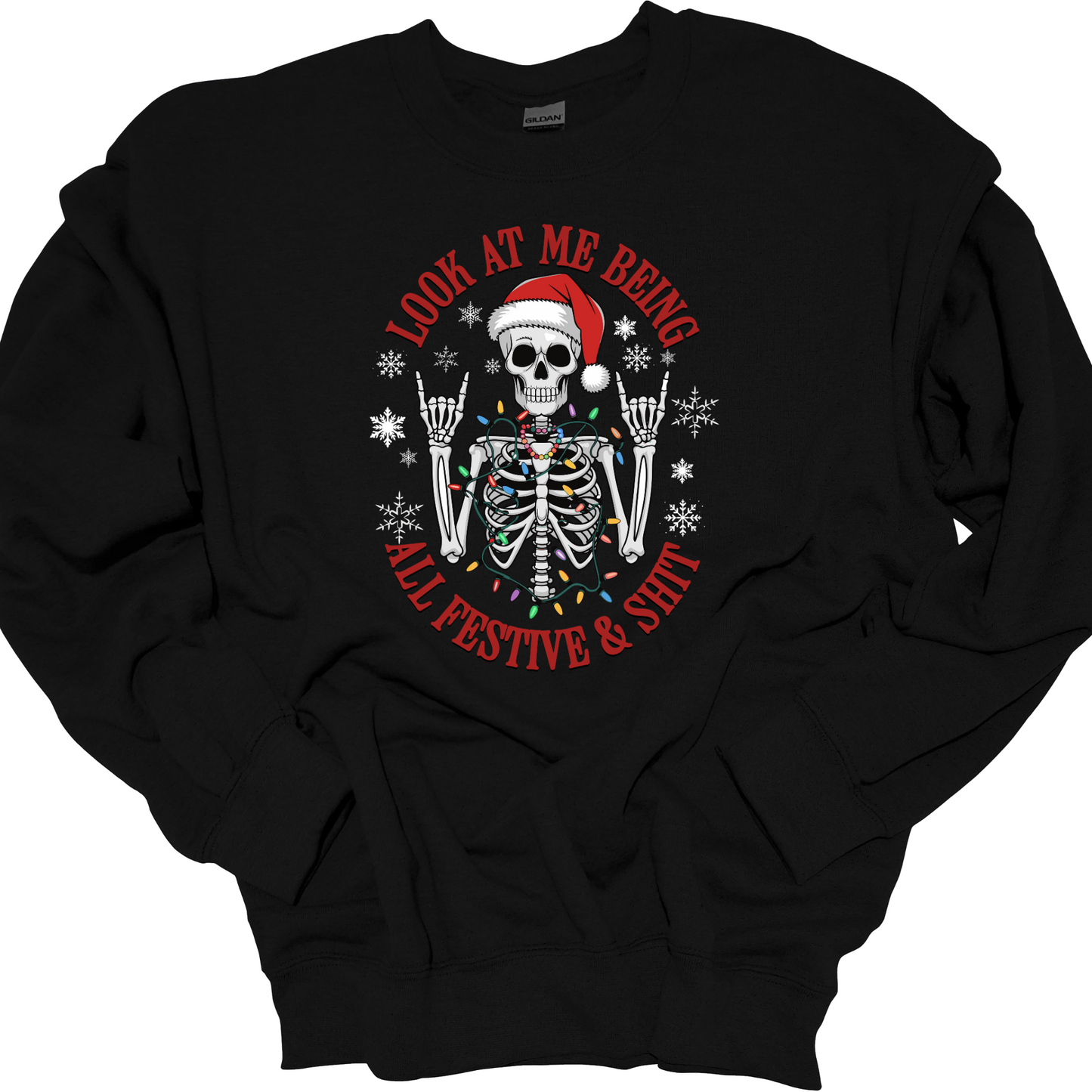 FESTIVE AND SHIT CREWNECK
