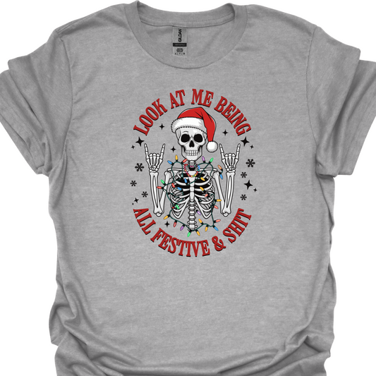 FESTIVE AND SHIT TSHIRT
