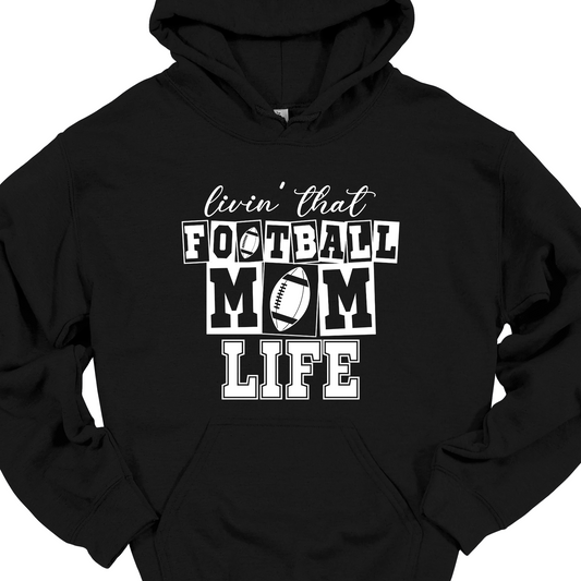 LIVING THAT FOOTBALL MOM LIFE HOODIE