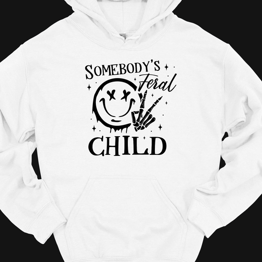 SOMEBODYS FERAL CHILD HOODIE