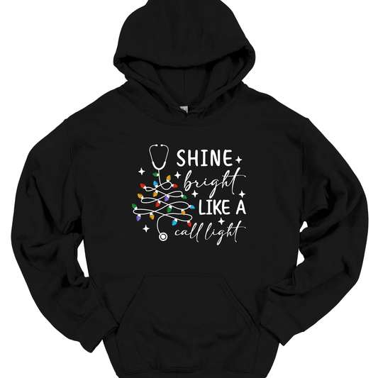 SHINE BRIGHT LIKE A CALL LIGHT HOODIE