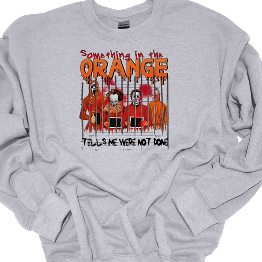 "SOMETHING IN THE ORANGE" CREWNECK