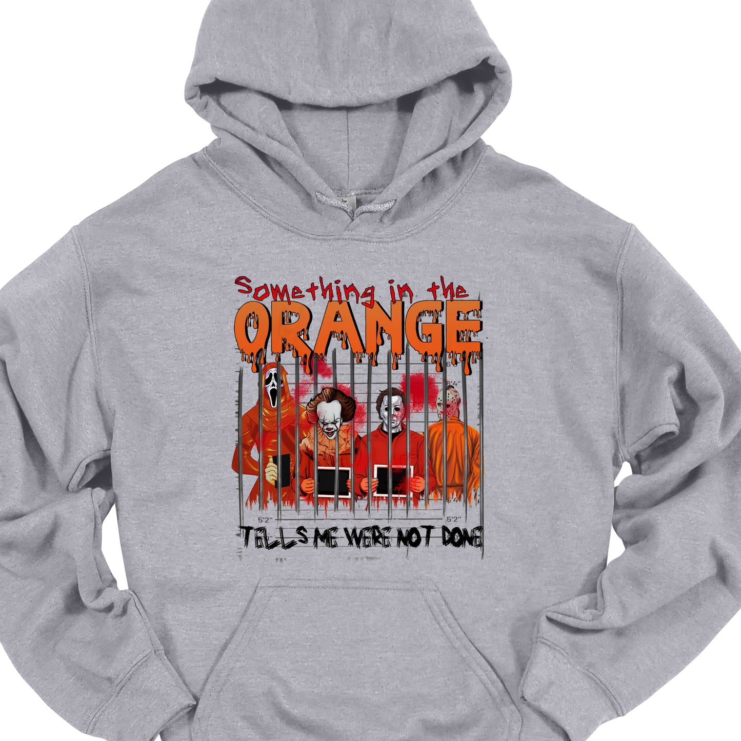 "SOMETHING IN THE ORANGE" HOODIE